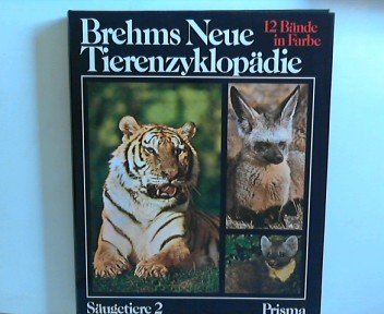 Brehms Neue Tierenzyklopädie (Band 2: Säugetiere 2)